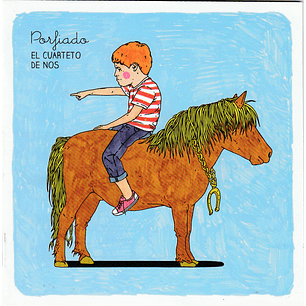 El Cuarteto De Nos – Porfiado