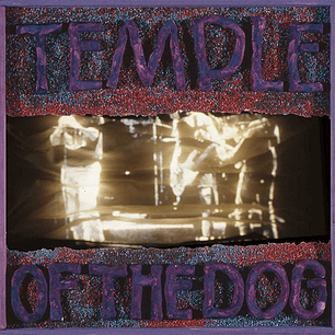 Temple Of The Dog – Temple Of The Dog