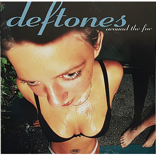 Deftones – Around The Fur