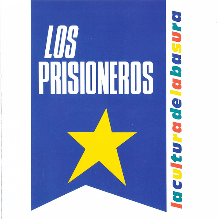 Los Prisioneros – La Cultura De La Basura 1