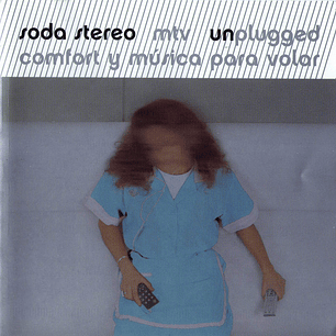 Soda Stereo – MTV Unplugged: Comfort Y Música Para Volar CD+DVD