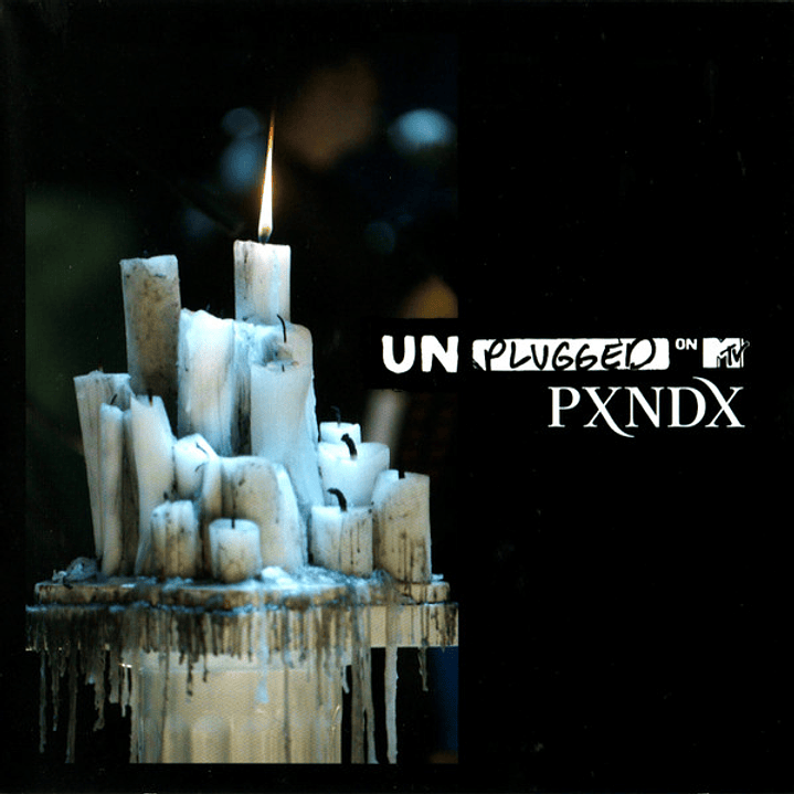 PXNDX – Unplugged On MTV 1
