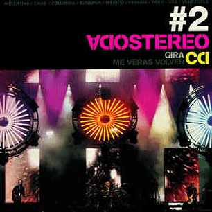 Soda Stereo – Me Veras Volver Gira 2007 CD #2