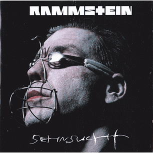 Rammstein – Sehnsucht