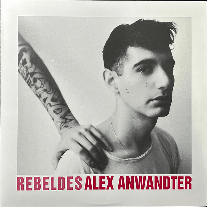 Alex Anwandter – Rebeldes 1