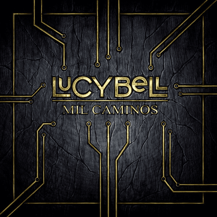 Lucybell – Mil Caminos 1