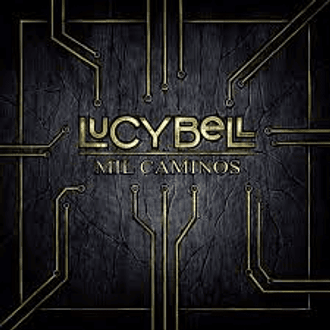 Lucybell – Mil Caminos