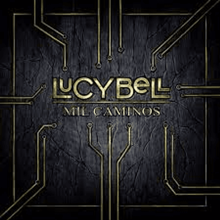 Lucybell – Mil Caminos 1