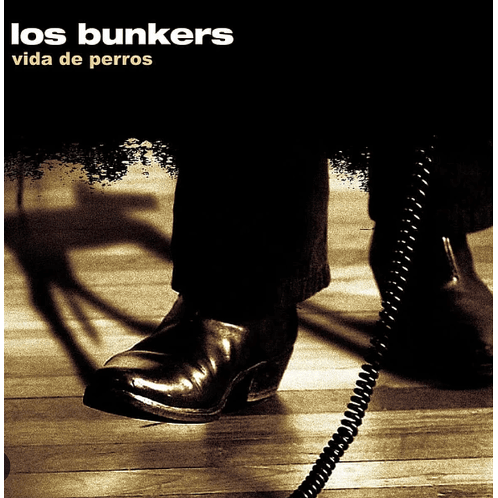 Los Bunkers – Vida De Perros 1