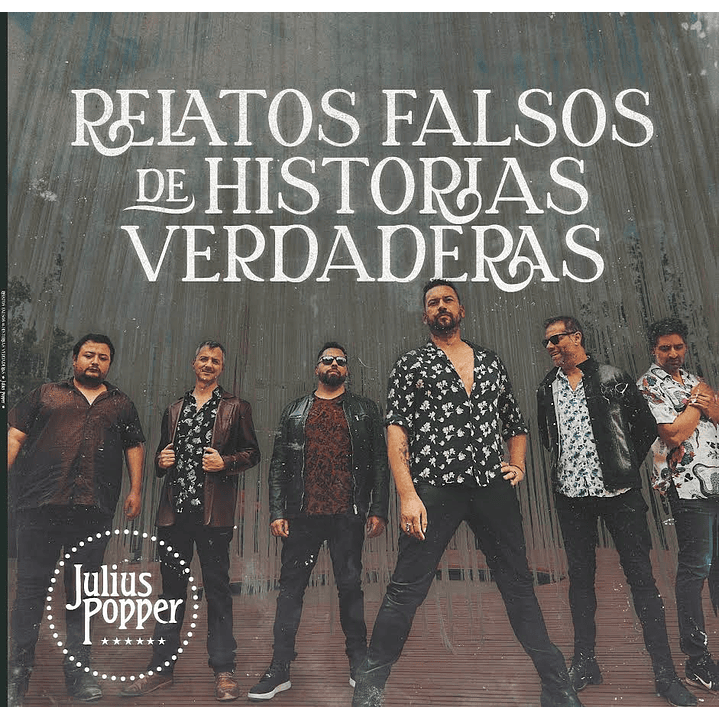 Julius Popper – Relatos Falsos De Historias Verdaderas 1