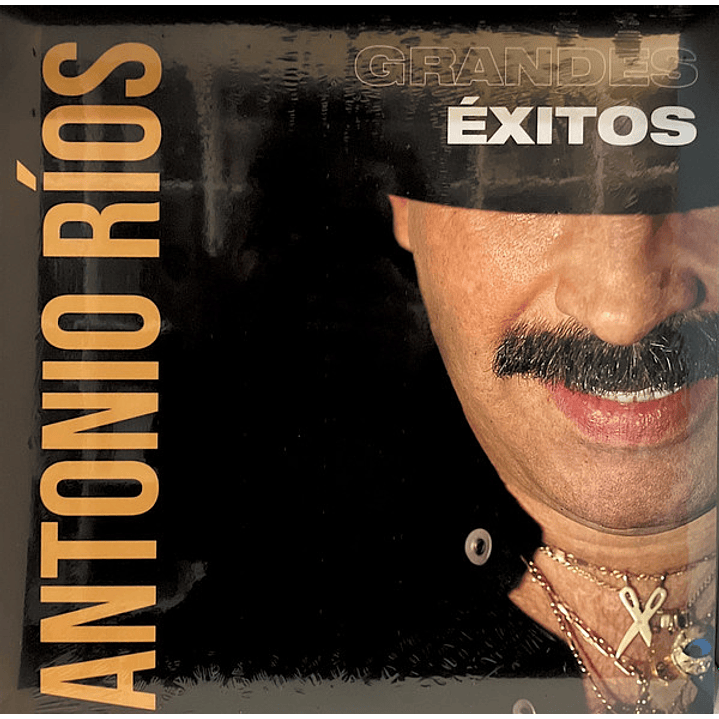Antonio Ríos – Grandes Exitos 1