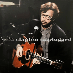 Eric Clapton – Unplugged