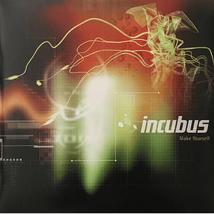Incubus – Make Yourself
