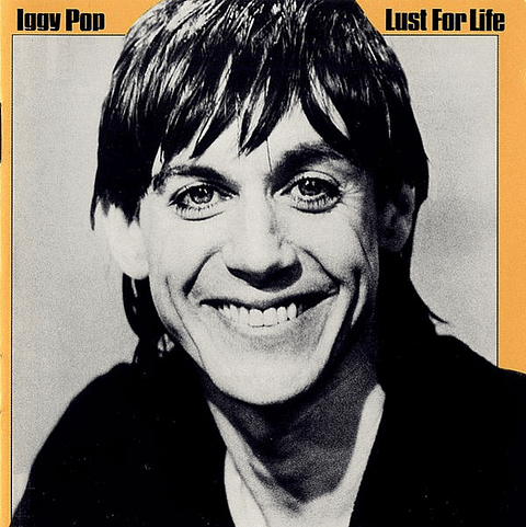 Iggy Pop – Lust For Life