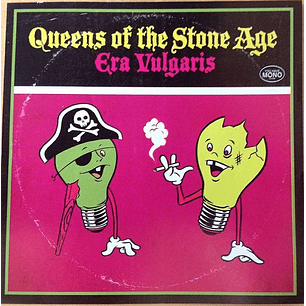 Queens Of The Stone Age – Era Vulgaris