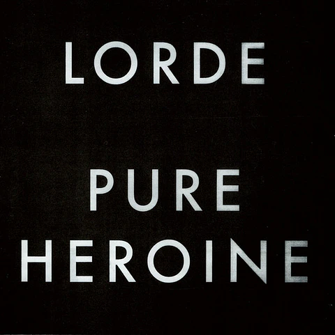 Lorde – Pure Heroine