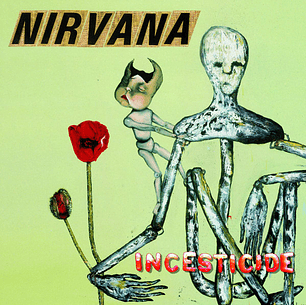 Nirvana – Incesticide
