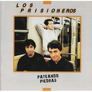 Los Prisioneros – Pateando Piedras