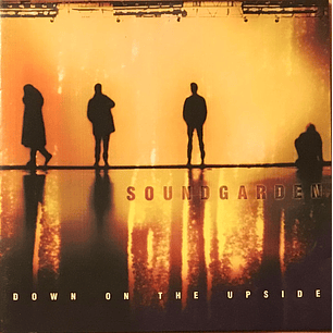 Soundgarden – Down On The Upside