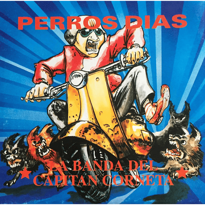 La Banda del Capitán Corneta – Perros Dias 1