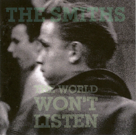The Smiths – The World Won't Listen