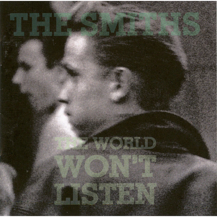 The Smiths – The World Won't Listen 1
