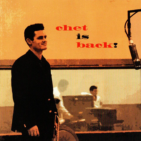 Chet Baker – Chet Is Back!