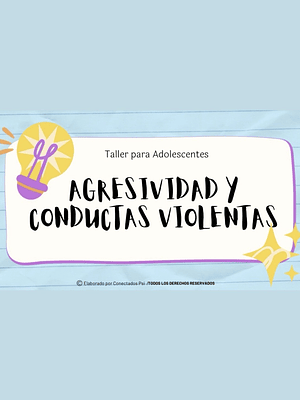 Taller Agresividad y Conductas Violentas