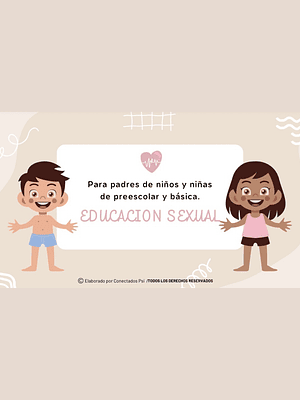 Taller Educación Sexual para Padres de niños y niñas Preescolar y Básica 