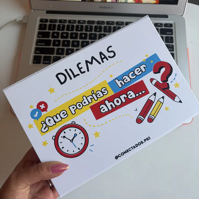 Dilemas ¿Qué podrías hacer ahora? 1