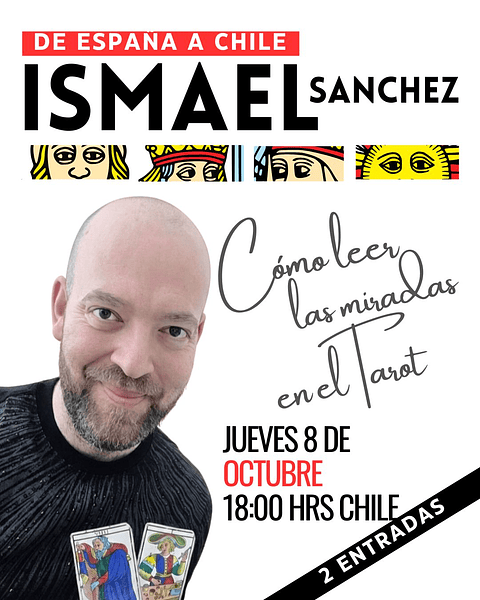 PRE VENTA 2 ENTRADAS MASTERCLASS ISMA SANCHEZ EN CHILE: CÓMO LEER LAS MIRADAS EN EL TAROT