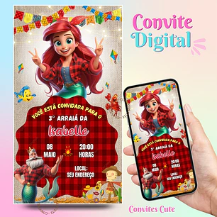 Convite Digital Arraia Festa Junina Ariel Pequena Sereia