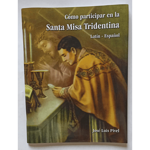 Santa Misa Tridentina