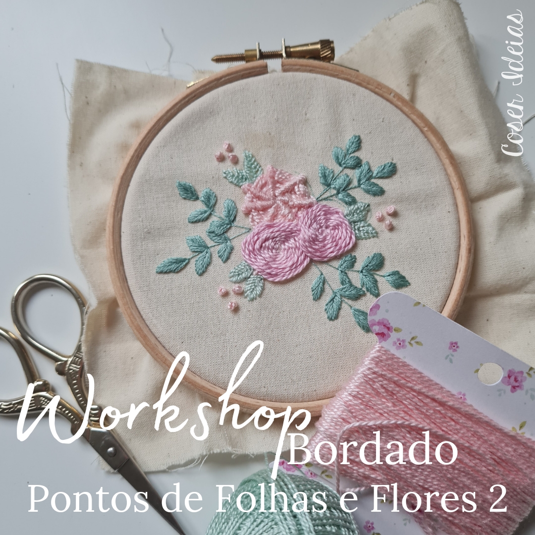 Workshop Bordados: Folhas e flores  2