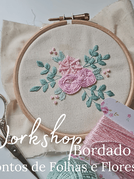 Workshop Bordados: Folhas e flores  2