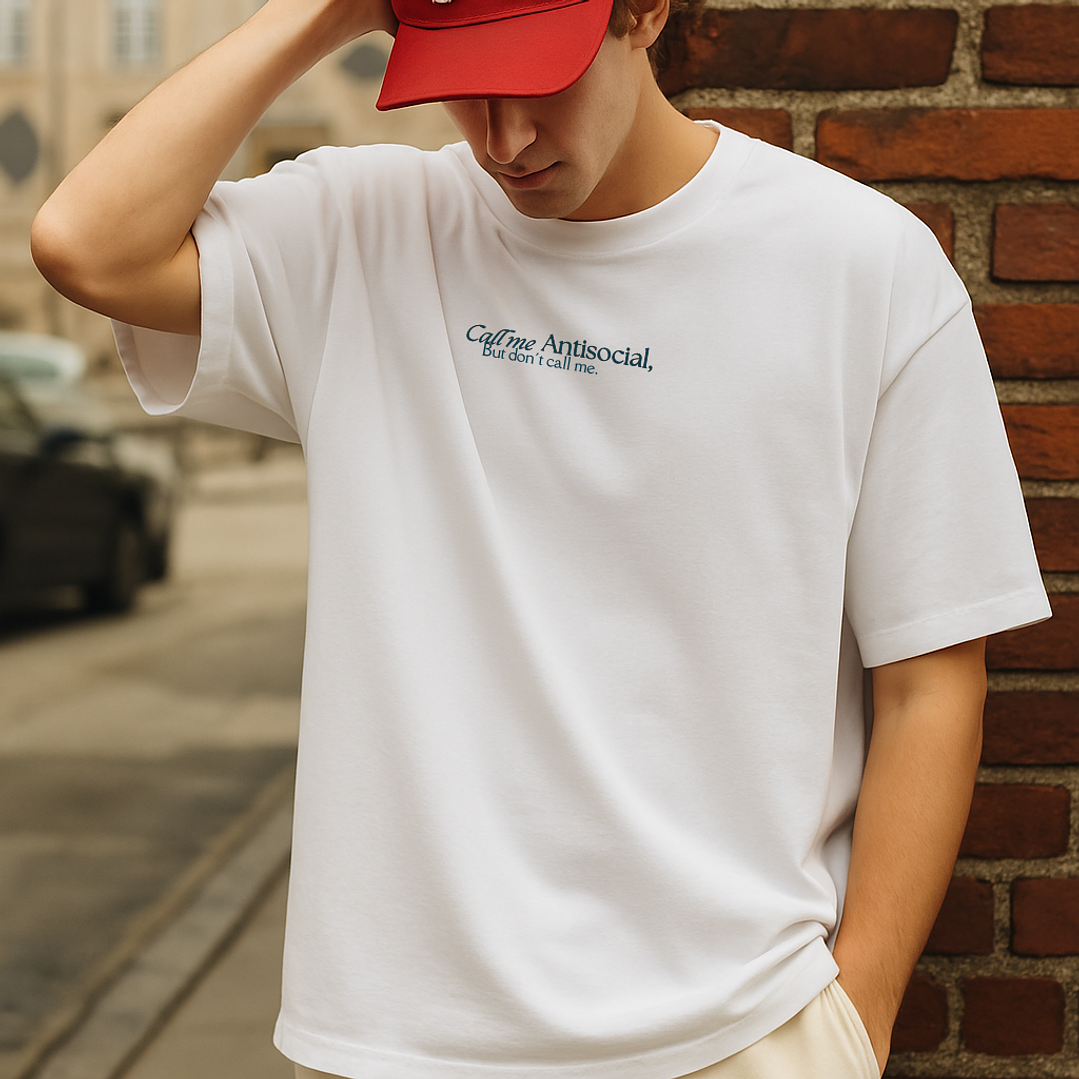 Camiseta Oversized Hombre Call Me Antisocial, But Don´t Call Me 2