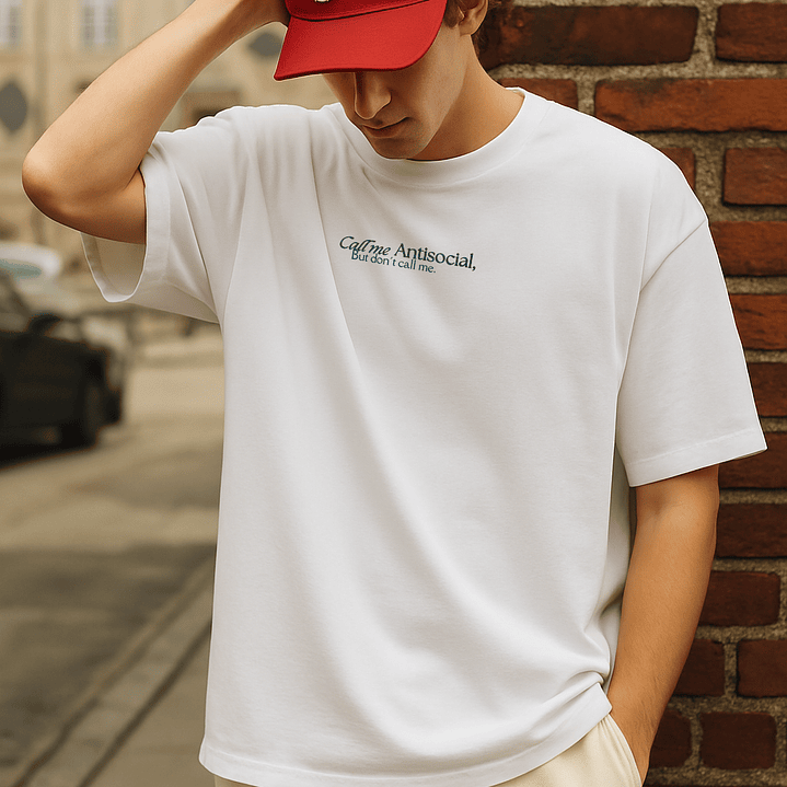 Camiseta Oversized Hombre Call Me Antisocial, But Don´t Call Me 2
