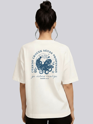 Camiseta Oversized Cuando Cruces Aguas Profundas