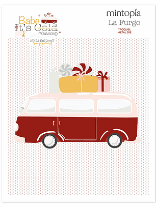 Troquel Furgo navideña Babe It's ColdOutside 