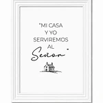 Cuadro Decorativo A4 - "Mi Casa y Yo Serviremos Al Señor"