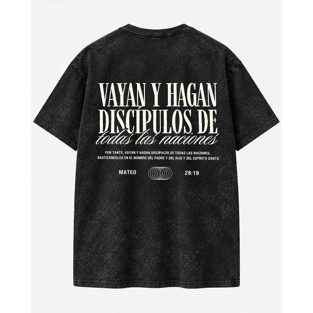 Polera Acid Wash - "Vallan Y Hagan Discípulos En Todas las Naciones"