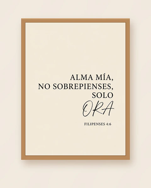 Alma mía, no sobrepienses, solo ora · AM-01