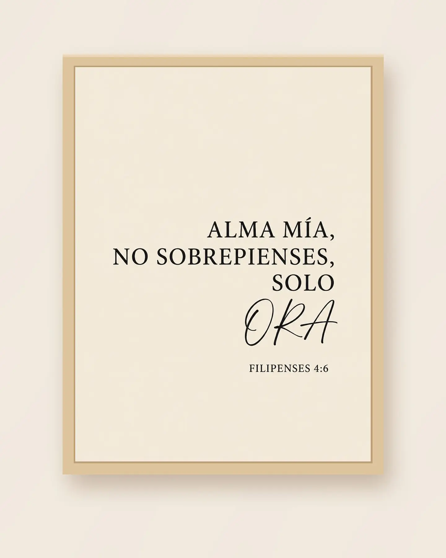 Alma mía, no sobrepienses, solo ora · AM-01 3