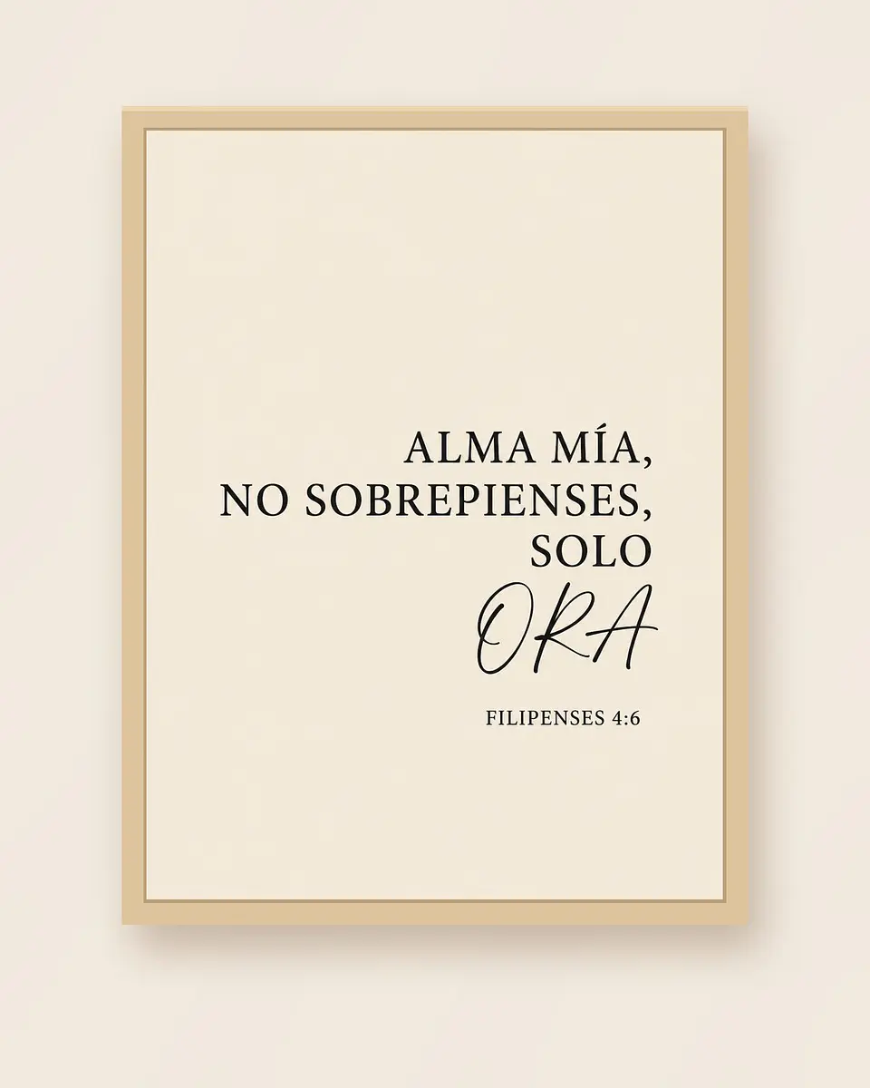 Alma mía, no sobrepienses, solo ora · AM-01 3