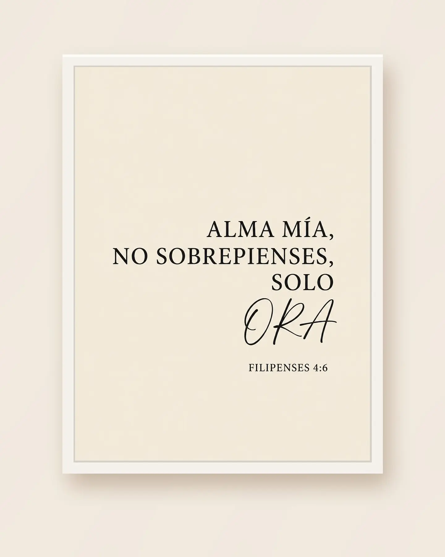 Alma mía, no sobrepienses, solo ora · AM-01 4