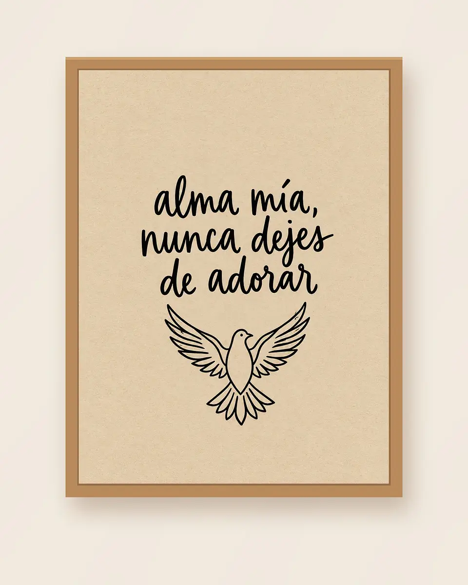 Alma mía, nunca dejes de adorar · AM-02 1