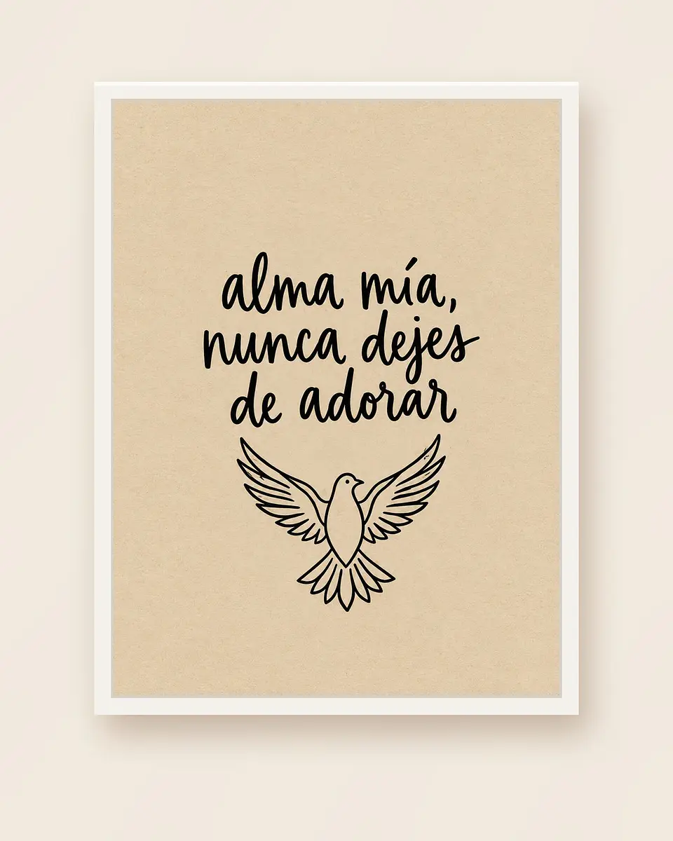 Alma mía, nunca dejes de adorar · AM-02 4