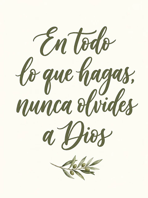 En todo lo que hagas, nunca olvides a Dios · BH-01