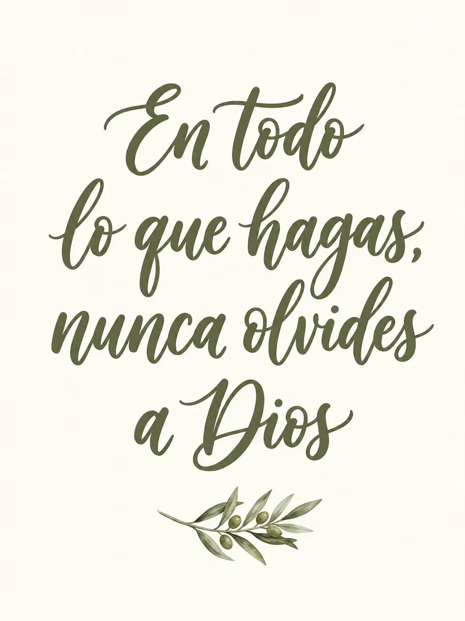 En todo lo que hagas, nunca olvides a Dios · BH-01 2