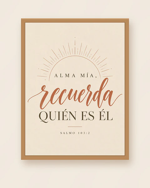 Alma mía, recuerda quién es Él · AM-08